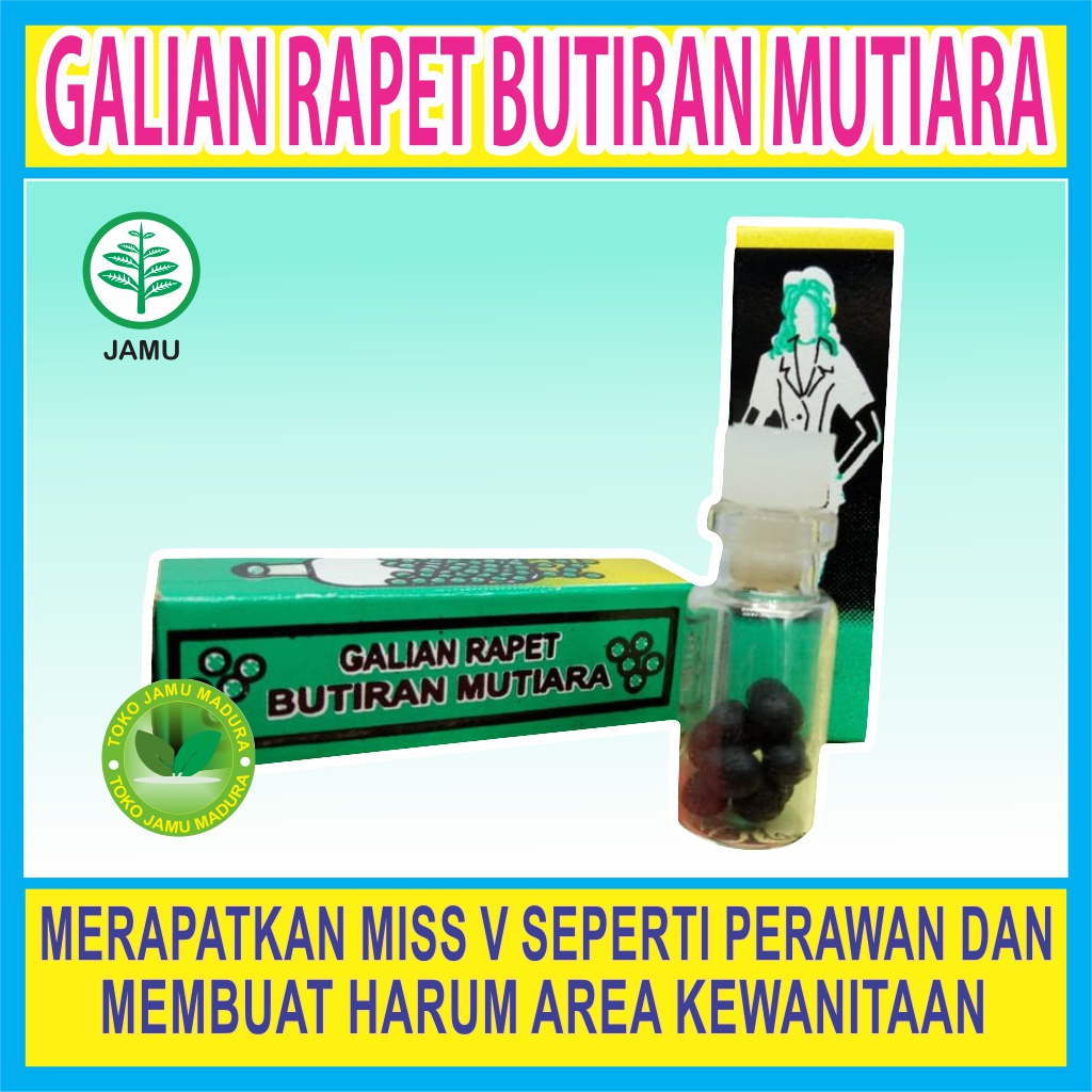 PERAPAT VAGINA BUTIRAN MUTIARA GALIAN RAPET MERAPATKAN MISS V PIL VIRGIN ORIGINAL