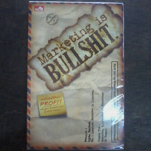 MARKETING IS BULLSHIT