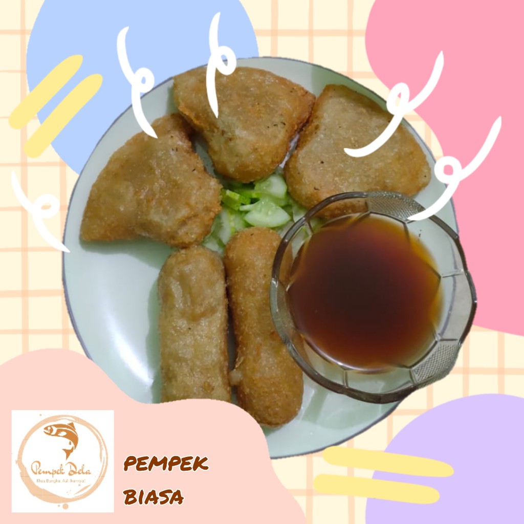 

Pempek Ikan Biasa - Pempek Dela ( Pempek Bangka )