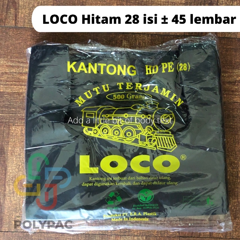 

Kantong Plastik LOCO Hitam Tebal [ Ukuran 28 ] Berat 500 gram