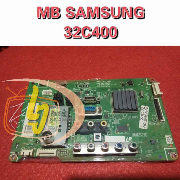 MB TV SAMSUNG LA 32C400 - MAINBORD TV SAMSUNG LA32C400 - MESIN TV SAMSUNG 32C400