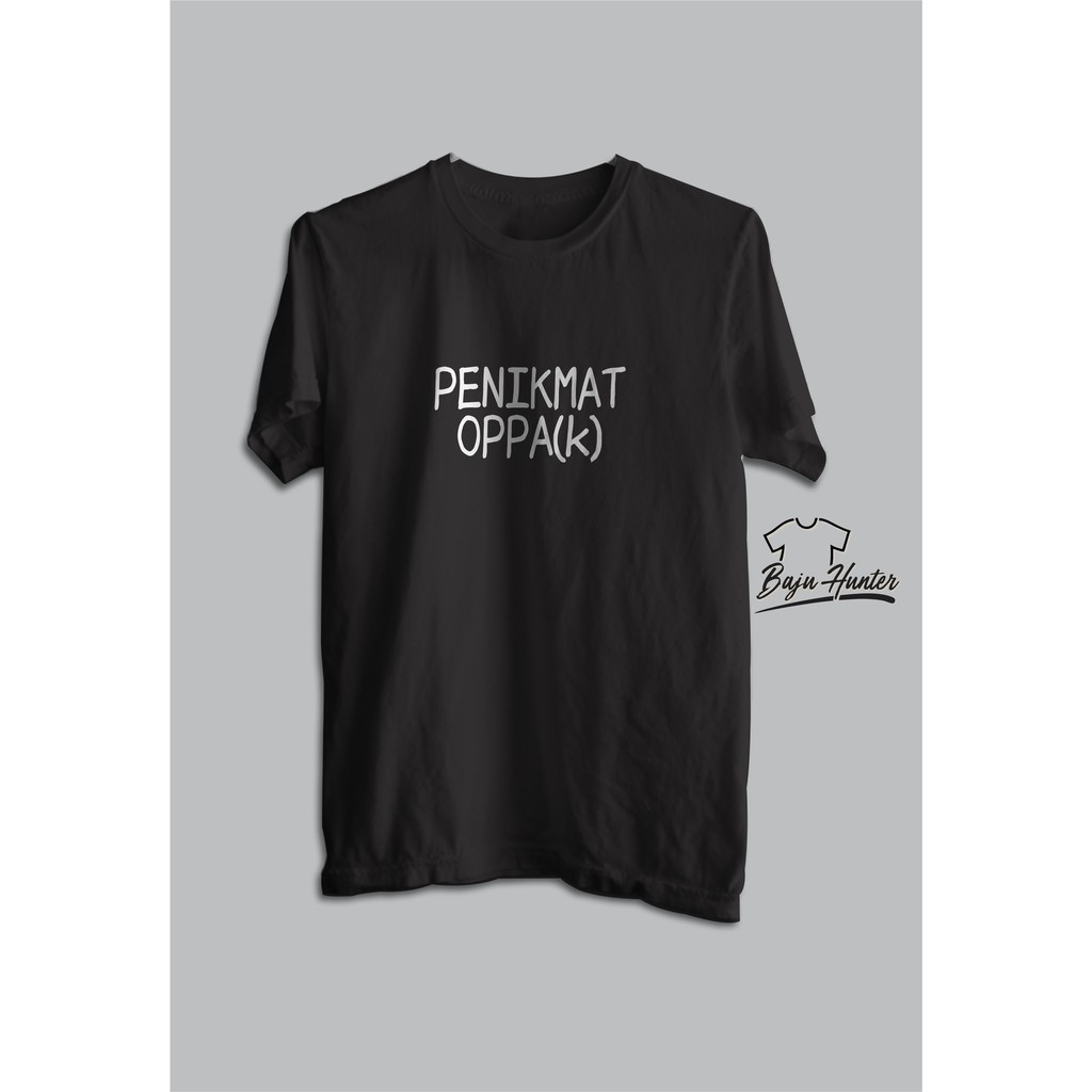 Kaos Penikmat Oppa K Cotton Combed 24s Shopee Indonesia