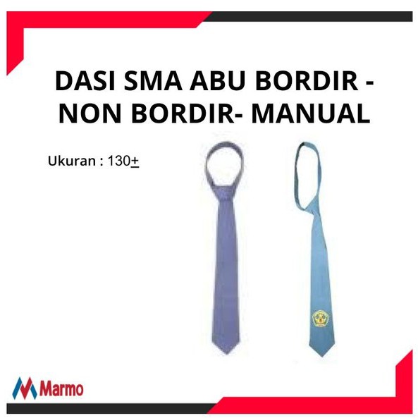 DASI SMA / DASI SEKOLAH MENENGAH ATAS / DASI ABU-ABU POLOS/ DASI ABU-ABU BORDIR NON INSTAN