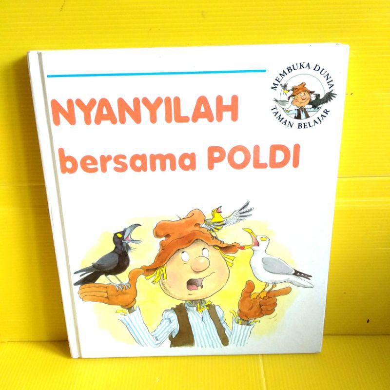 Buku Nyanyilah bersama POLDI Membuka Dunia Taman Belajar