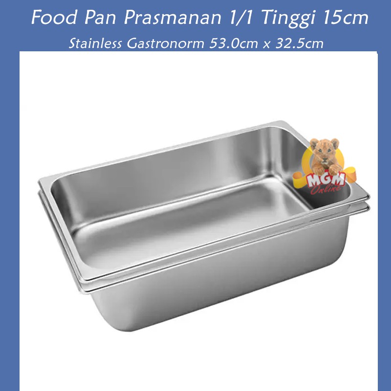 Food pan prasmanan Stainless ukuran 1/1 tinggi 15CM / Wadah Stainless