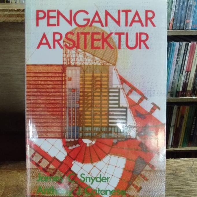 

READYY BUKU PENGANTAR ARSITEKTUR James C Snyder COD