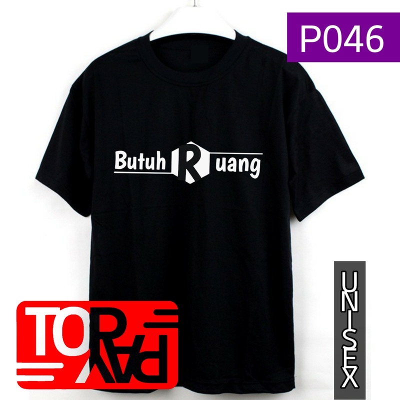 baju distro pria wanita kaos pakaian dewasa 30s L XL P046 butuh ruang fashion
