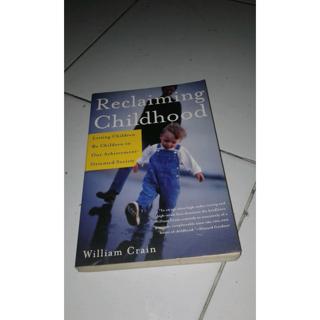 

ORIGINAL Reclaiming Childhood -William Crain