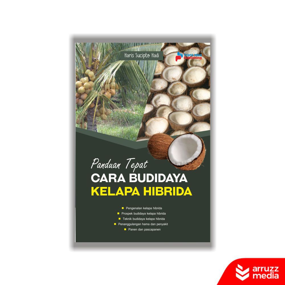

Buku Panduan Tepat Cara Budidaya Kelapa Hibrida