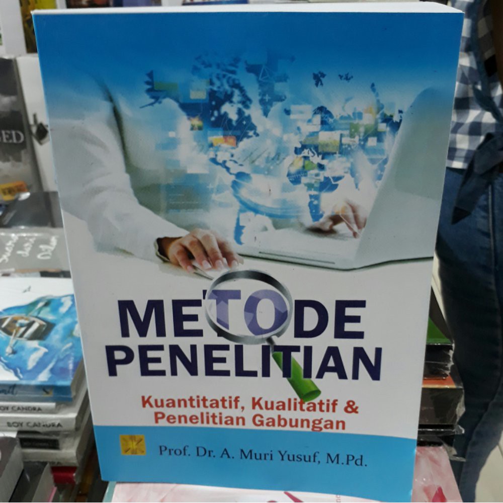 Buku Metode Penelitian Kuantitatif Kualitatif Penelitian Gabungan Muri Yusuf Shopee Indonesia