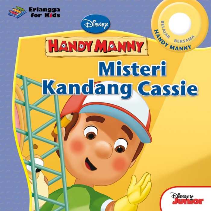 2008082100 FLAT BUKU CERITA ANAK HANDY MANNY: MISTERI KANDANG CASSIE