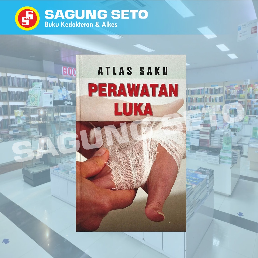 BUKU ATLAS SAKU PERAWATAN LUKA