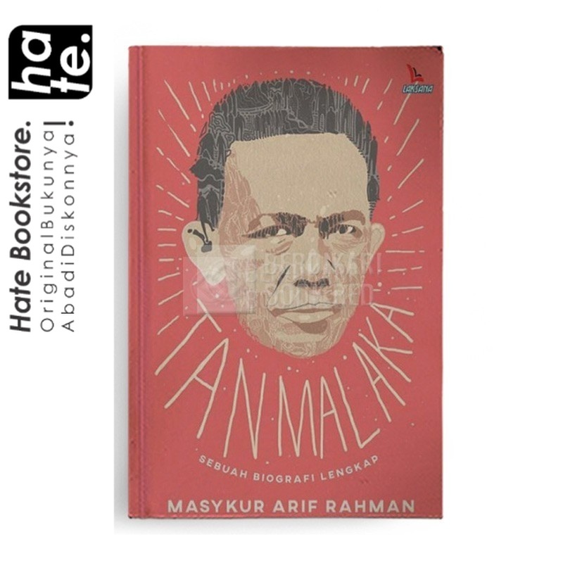 Tan Malaka Sebuah Biografi Lengkap