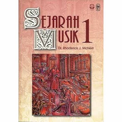 Buku Sejarah Musik 1 Rhoderick J. McNeill