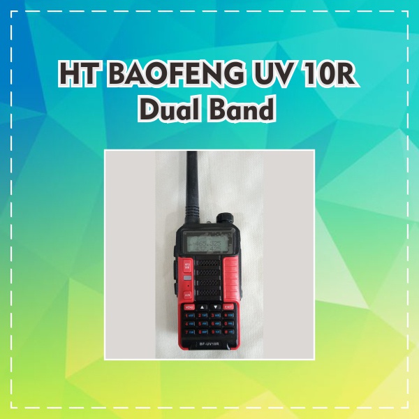 HT Baofeng UV-10R UV 10R UV10R VHF UHF Dualband Dual Radio Komunikasi Original