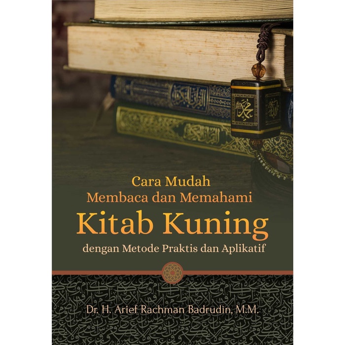 Buku Cara Mudah Membaca dan Memahami Kitab Kuning - Deepublish