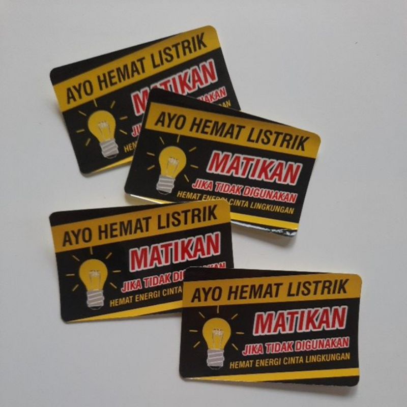 

Stiker Hemat Listrik, Matikan Listrik Jika Tidak Digunakan, Ayo Hemat Listrik