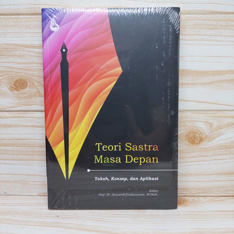 Buku Teori Sastra Masa Depan: Tokoh, Konsep, dan Aplikasi intrans
