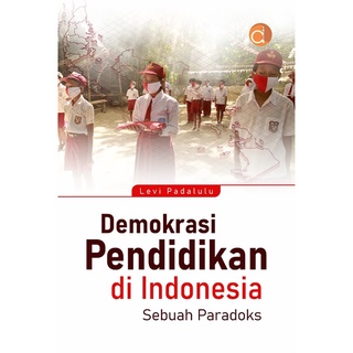 Jual Buku Demokrasi Pendidikan Di Indonesia Sebuah Paradoks | Shopee ...