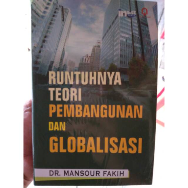 RUNTUHNYA TEORI PEMBANGUNAN DAN GLOBALISASI