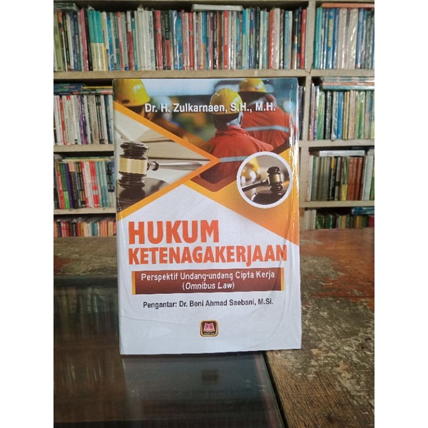 Hukum ketenagakerjaan perspektif undang-undang cipta kerja