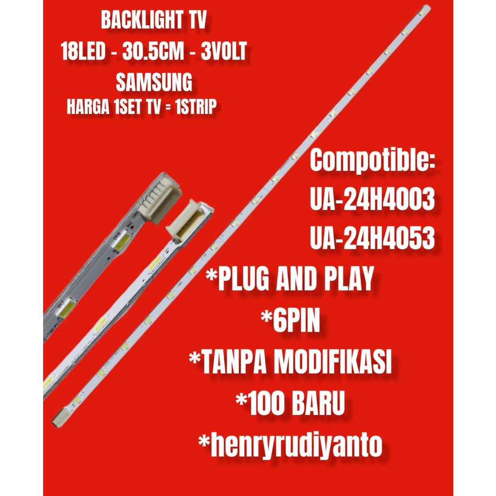 BACKLIGHT TV LED SAMSUNG 24 INC UA24H4053 UA24H4003 UA 24H4053 24H4003 LAMPU BL 24H 18 LED SMD