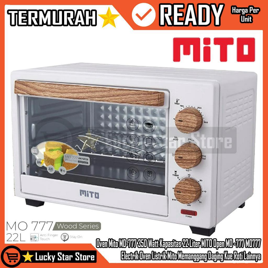 Oven Mito MO-777 350 Watt Kapasitas 22 Liter MITO Open MO -777 M0777 Electrik Oven Listrik Mito Mema