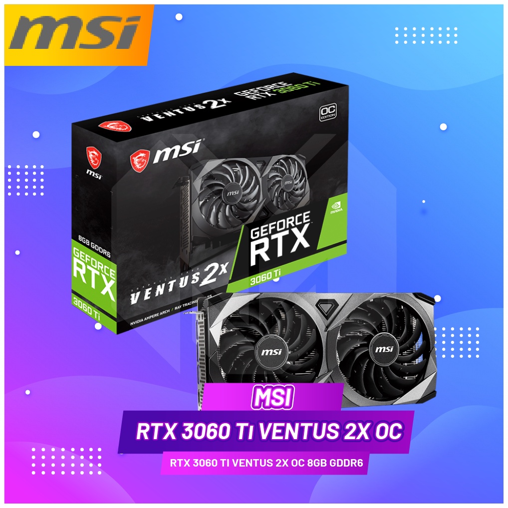 Jual MSI GeForce RTX 3060 Ti VENTUS 2X OC 8GB GDDR6 - Ampere Graphic ...