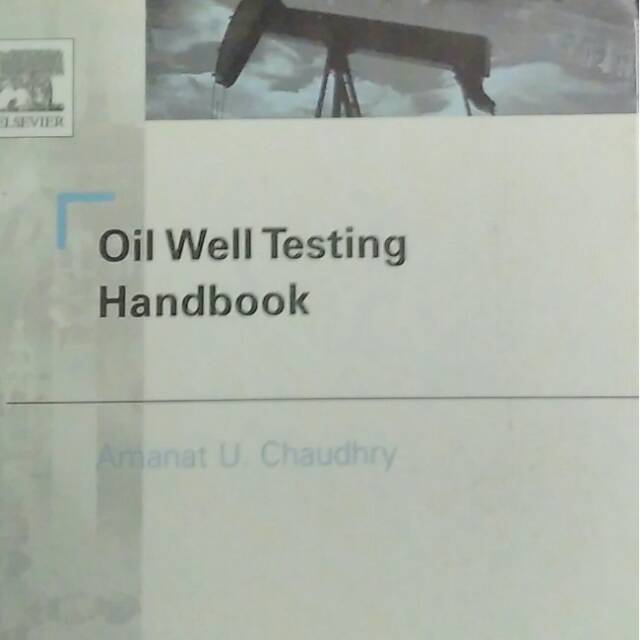 

OIL WELL TESTING HANDBOOK