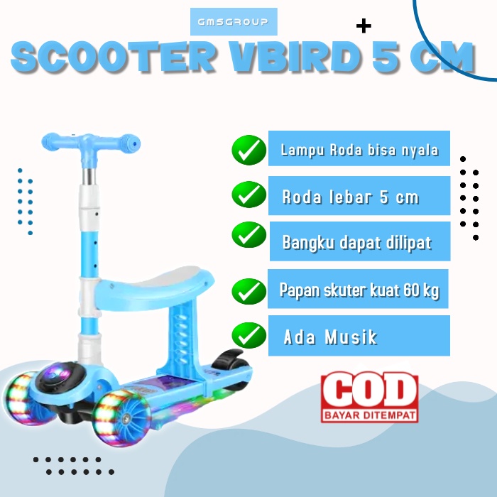 Skuter scooter 2023 Termurah VBIRD Anak Roda 5 CM  Music Editon dan Lampu