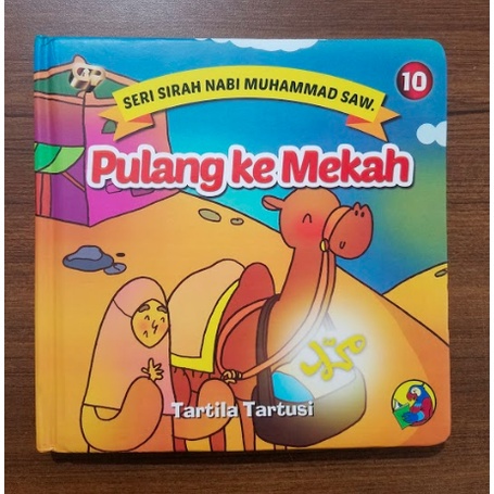 

Gema Insani Jogja : Buku Anak - Seri Sirah Nabi 10 - Pulang Ke Mekah