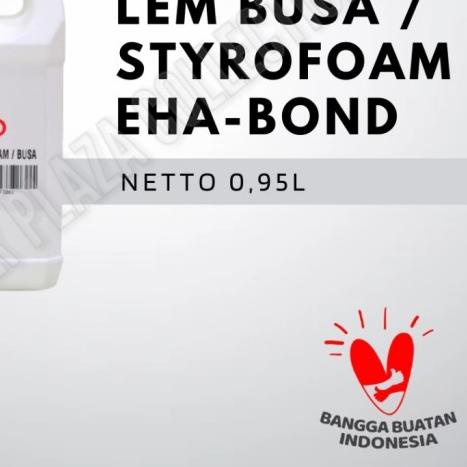 

☚ LEM STYROFOAM CAIR GABUS / BUSA / SERBAGUNA EHA BOND 1LITER (1 LITER) ❂