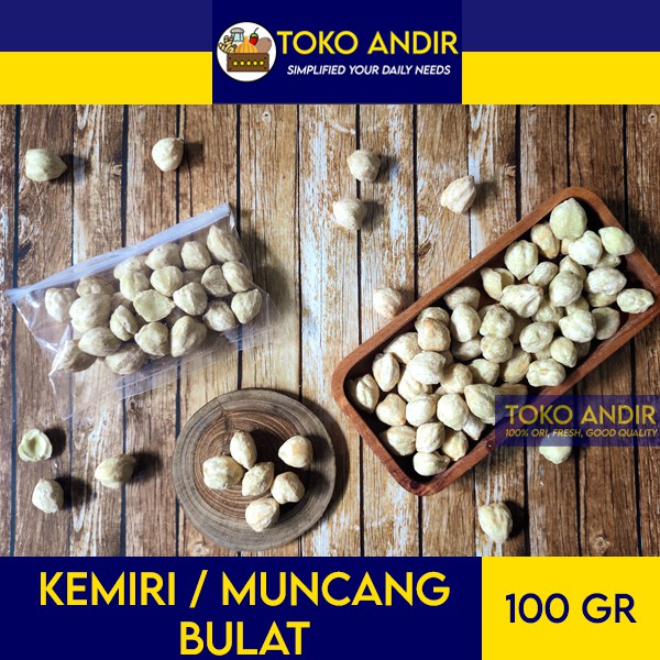 

Kemiri / Muncang Bulat Kualitas Super 100gr