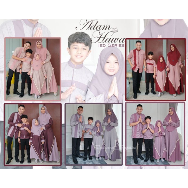 Moslem Ori Family Set Couple Sarimbit Adam Hawa By Rahma Syari (Open PO Ready Maret 2024)