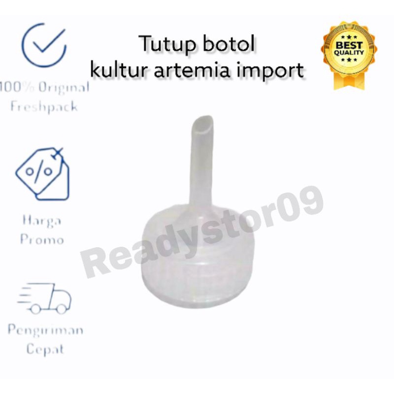 Tutup botol kultur artemia import