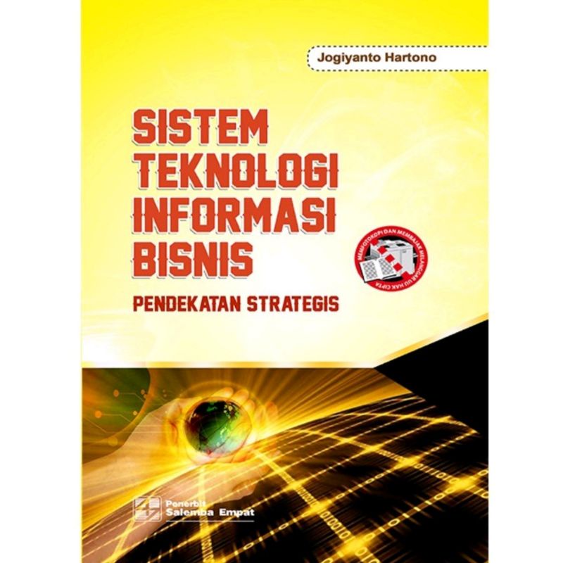 

(ORIGINAL) Buku Sistem Teknologi Informasi Bisnis (Pendekatan Strategis) Jogiyanto Hartono