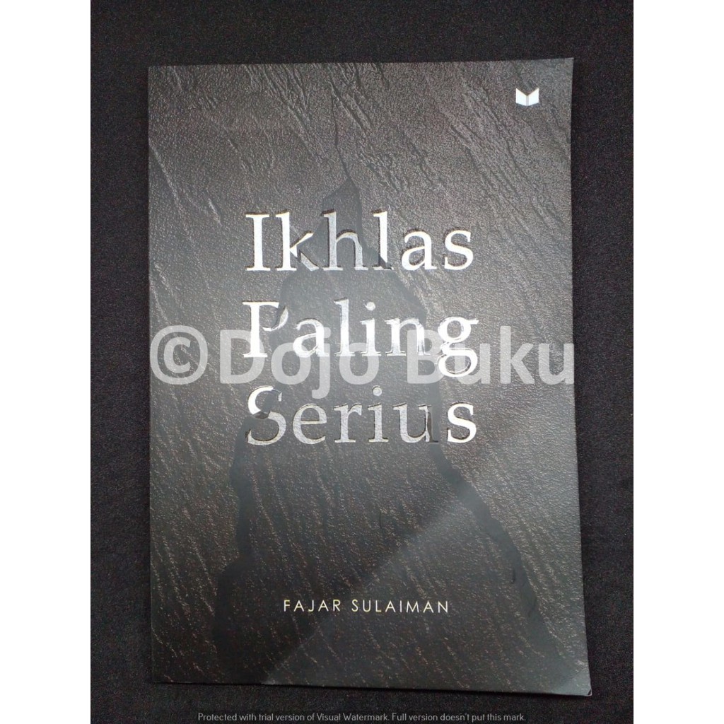 Ikhlas Paling Serius by Fajar Sulaiman