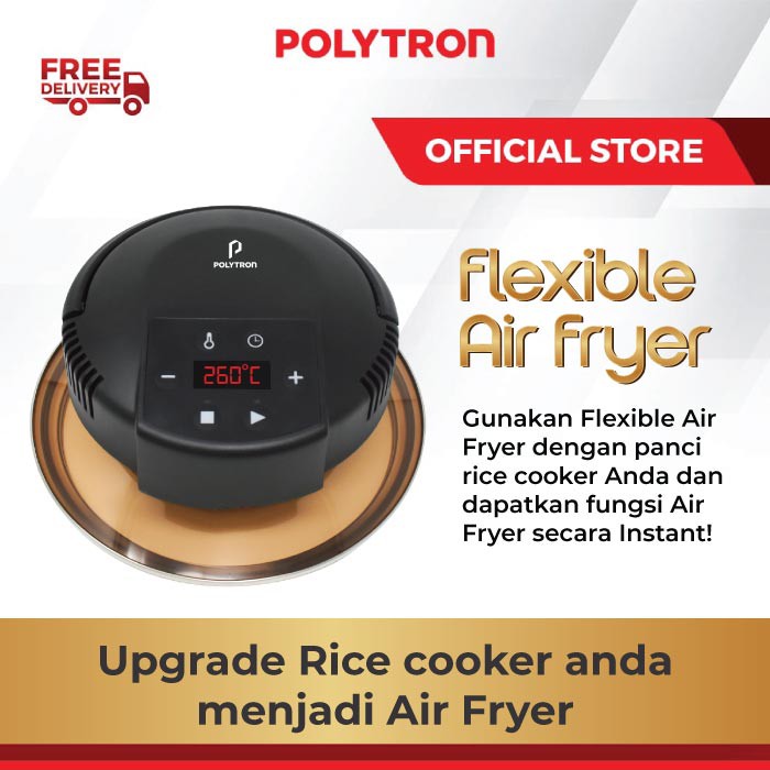 POLYTRON FLEXIBLE/PORTABLE AIR FRYER LID PAF 1601X