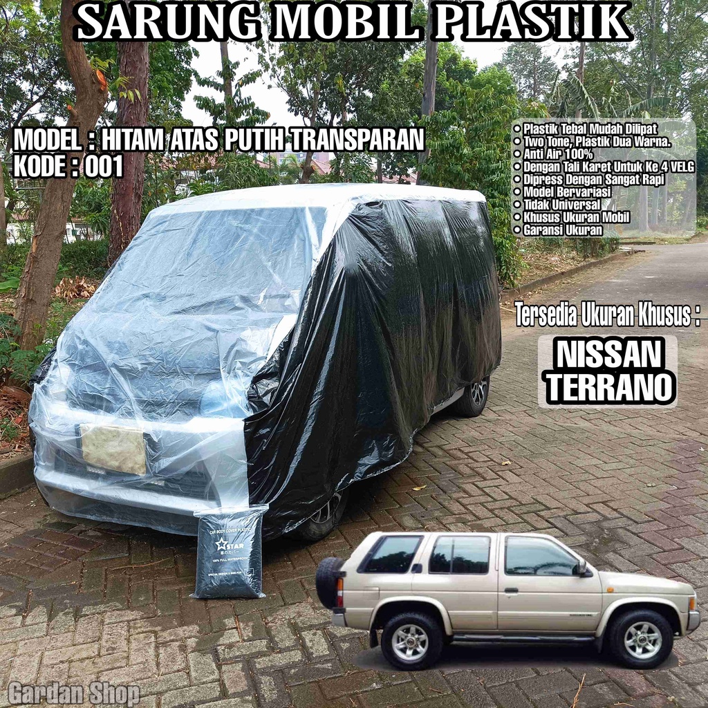 Sarung Mobil Plastik NISSAN TERRANO Hitam Atas Putih Transparan Full Anti Air