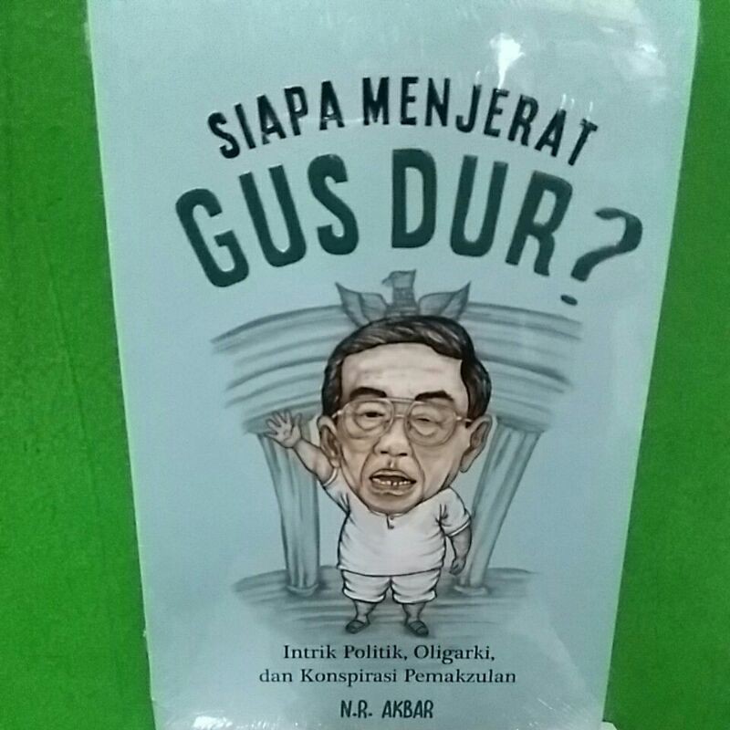 Buku Siapa Menjerat GUSDUR ?