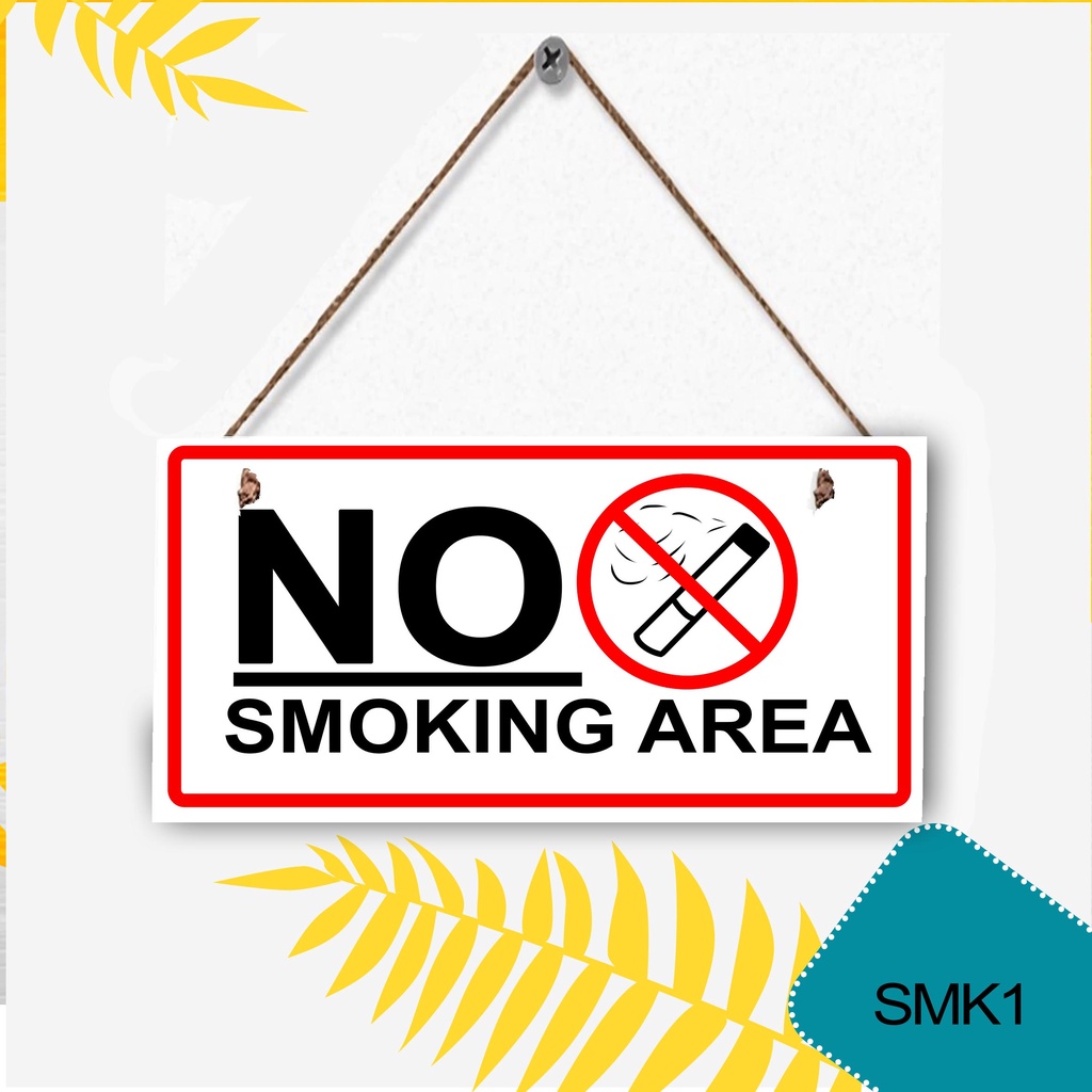 Walldecor gantung varian mdf sticker tempel ukuran 10x20cm untuk ruangan no smoking ruangan smoking