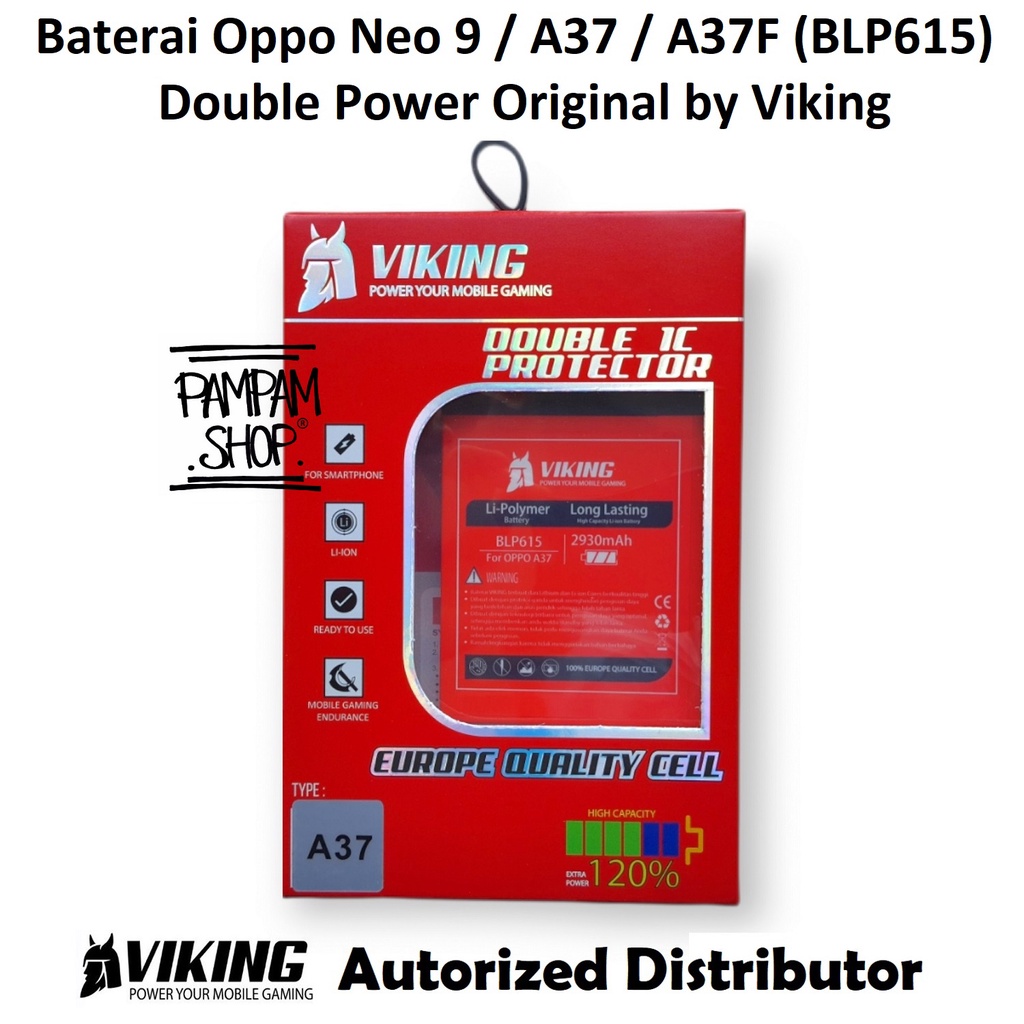 Baterai VIKING Double Power Original Oppo Neo 9 A37 A37F BLP615 BLP 615 Batre Batrai Battery Handphone HP