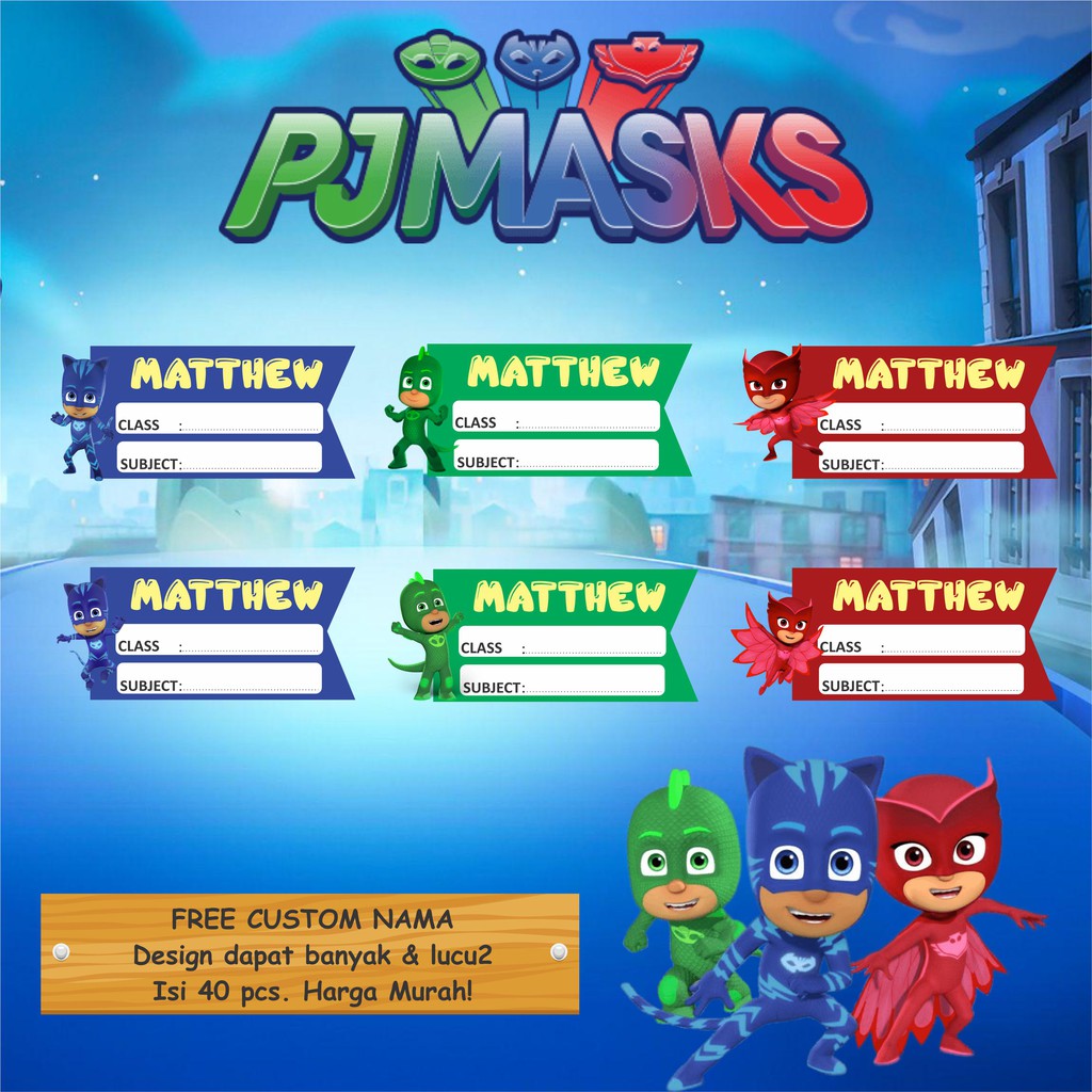 

STICKER NAMA PJMASKS / STIKER BUKU PJMASKS / STIKER LABEL CUSTOM
