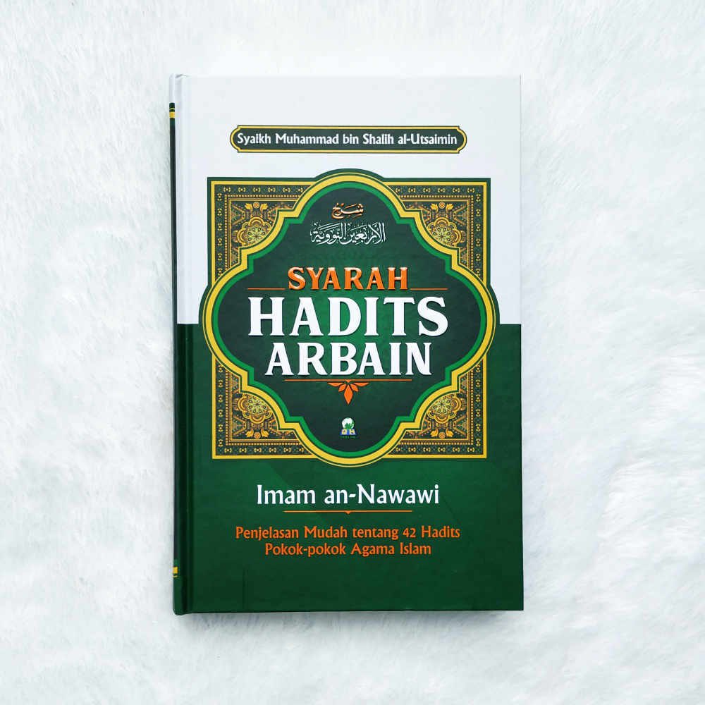 Jual Buku Agama Syarah Hadits Arbain Imam An Nawawi Oleh Syaikh