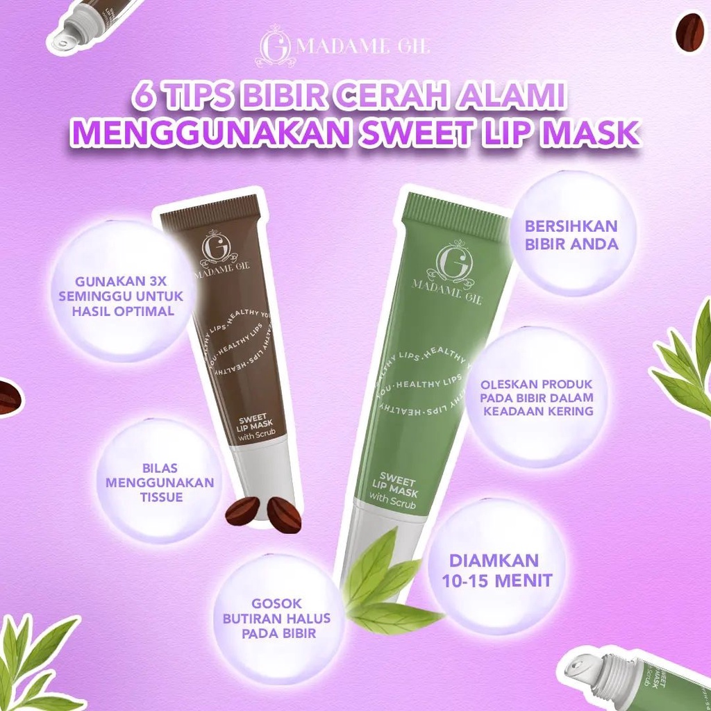 MADAME GIE Sweet Lip Mask Matcha Indonesia / With Scrub 10g / Lip Scrub Vitamin E Lip Balm Moisturizer Serum Pencerah Bibir / Hidrasi Nutrisi Lembut Halus Lembab / Skincare Lip Care Lipstick Lipstik Masker / Treatment Perawatan Series / Coffee Watermelon