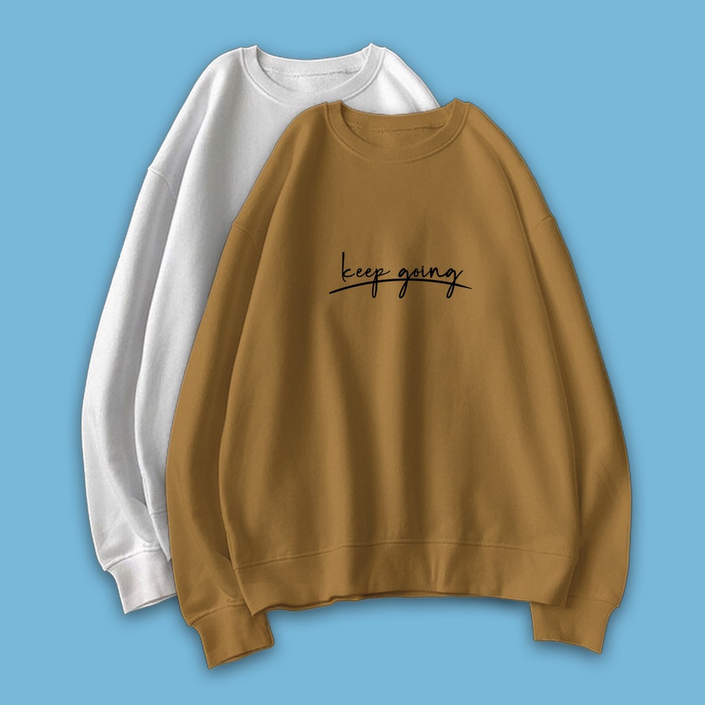 KEEP GOING SWEATER WANITA - CREWNECK KEKINIAN PREMIUM