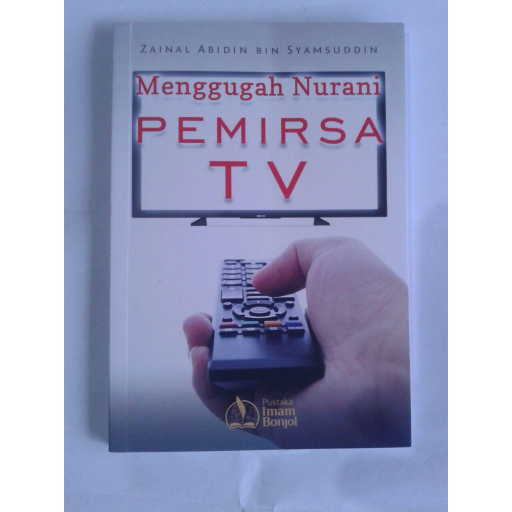 Menggugah Nurani Pemirsa TV | Pustaka Imam Bonjol