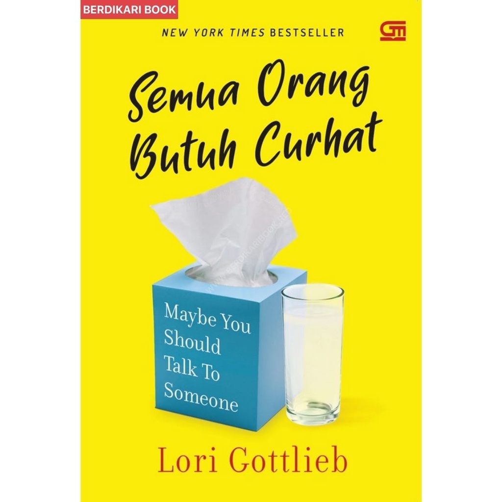 Berdikari - Semua Orang Butuh Curhat - Gramedia