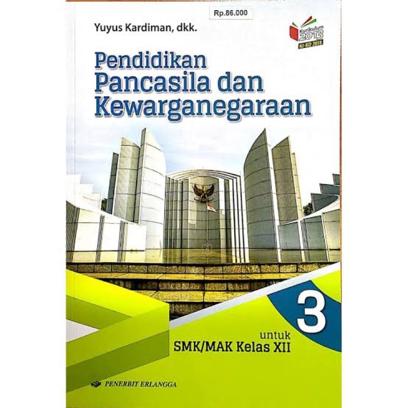 

BUKU PKN KWN ERLANGGA SMK KELAS XII XI X 12 11 10 BEKAS