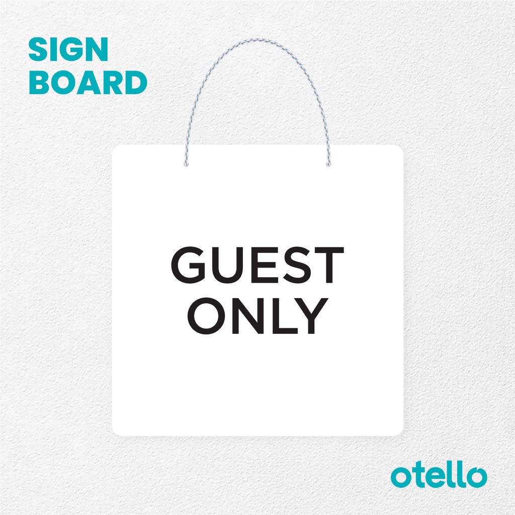 Otello Sign Guest Only Signage Board Acrylic Papan Gantung Label Akrilik Rantai Petunjuk Toko Modern Minimalist Kafe Restoran Kantor Gedung Cafe